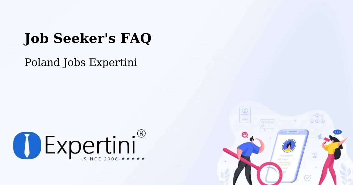 Job Seeker FAQ – Trablice - Poland Jobs Expertini